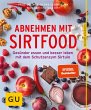 Abnehmen mit Sirtfood - Bild 1