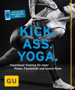 Kick Ass Yoga - Lieberberg, Jelena