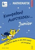 Kompetent Aufsteigen Junior Mathematik, 4. Klasse Volksschule