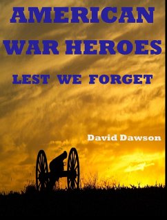 Cover American War Heroes: Lest We Forget (eBook, ePUB)