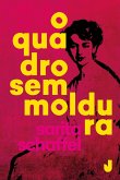 O quadro sem moldura (eBook, ePUB)