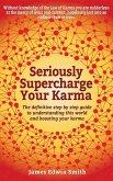Seriously Supercharge Your Karma (eBook, ePUB)