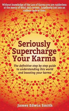 Seriously Supercharge Your Karma (eBook, ePUB) - Smith, James Edwin