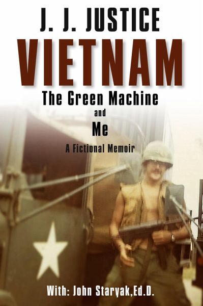 Vietnam, The Green Machine, & Me (eBook, ePUB) Vietnam, The Green Machine, & Me (eBook, ePUB)