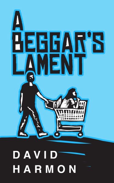 Beggar's Lament (eBook, ePUB) Beggar's Lament (eBook, ePUB)