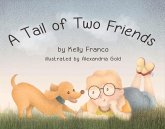 A Tail of Two Friends: Volume 1