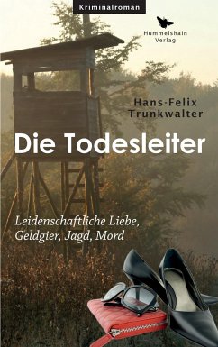 Die Todesleiter - Trunkwalter, Hans-Felix