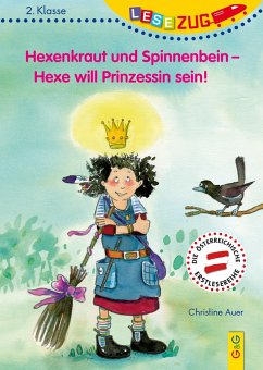 LESEZUG/2. Klasse: Hexenkraut und Spinnenbein - Hexe will Prinzessin sein! - Auer, Christine