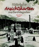 Historische Ansichtskarten aus Berchtesgaden. Bd.7