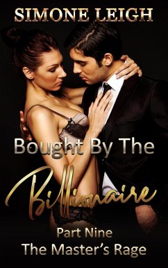 The Master's Rage (Bought by the Billionaire, #9) (eBook, ePUB) - Leigh, Simone