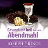 Gesund und heil durch das Abendmahl... - Bild 1