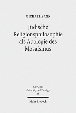 Jüdische Religionsphilosophie als Apologie des Mosaismus (eBook, PDF) - Zank, Michael