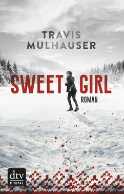 Sweetgirl (eBook, ePUB) - Mulhauser, Travis