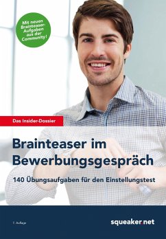 Das Insider-Dossier: Brainteaser im Bewerbungsgespräch - Hoi, Michael;Menden, Stefan