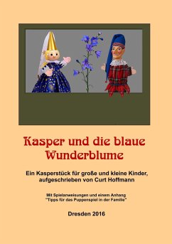 Kasper und die blaue Wunderblume - Hoffmann, Curt