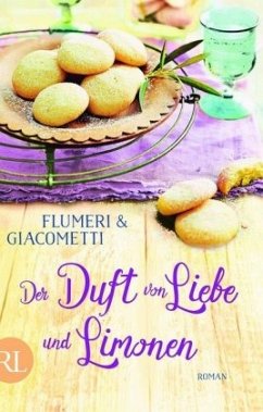 Der Duft von Liebe und Limonen - Flumeri, Elisabetta;Giacometti, Gabriella