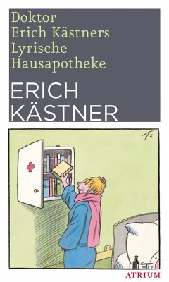 Doktor Erich Kästners Lyrische Hausapotheke - Kästner, Erich