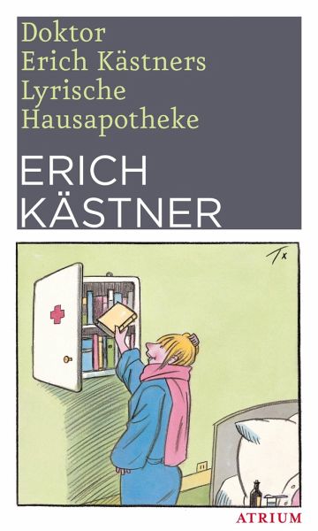 Doktor Erich Kastners Lyrische Hausapotheke Von Erich Kastner Als Taschenbuch Portofrei Bei Bucher De