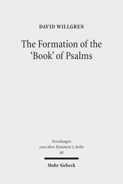 The Formation of the 'Book' of Psalms (eBook, PDF) - Willgren, David