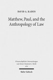 Matthew, Paul, and the Anthropology of Law (eBook, PDF)