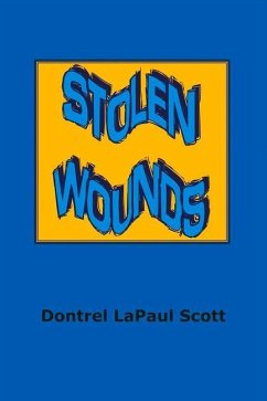 Stolen Wounds: Volume 1 - Scott, Dontrel