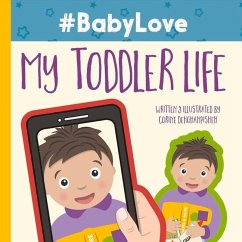 #Babylove: My Toddler Life: Volume 2 - Dehghanpisheh, Corine
