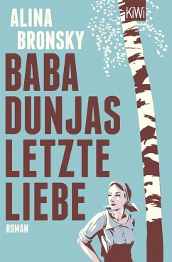 Baba Dunjas letzte Liebe - Bronsky, Alina