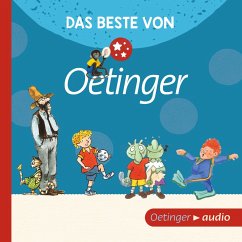 Das Beste von Oetinger (MP3-Download) - Baeten, Lieve; Nordqvist, Sven; Maar, Paul; Dietl, Erhard; Nöstlinger, Christine; Klinting, Lars; Bertram, Rüdiger; Wislon, David Henry; Robinson, Barbara