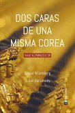 Dos caras de una misma Corea (eBook, ePUB)