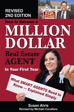 How to Become a Million Dollar Real Estate Agent in Your First Year (eBook, ePUB) - Alvis, Susan