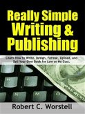 Really Simple Writing & Publishing (eBook, ePUB)