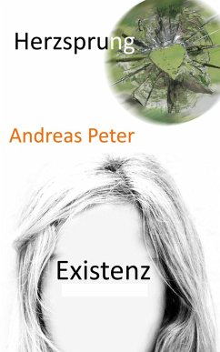 Herzsprung Existenz (eBook, ePUB) - Peter, Andreas