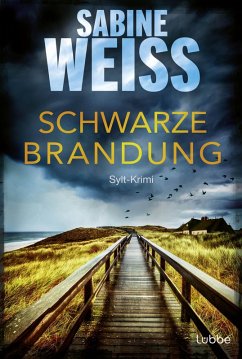 Schwarze Brandung / Liv Lammers Bd.1 (eBook, ePUB) - Weiß, Sabine