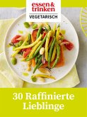 30 Raffinierte Lieblinge (eBook, ePUB)