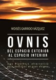 Ovnis, del espacio exterior al espacio interior (eBook, ePUB)