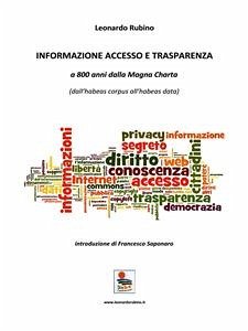 INFORMAZIONE ACCESSO E TRASPARENZA a 800 anni dalla Magna Charta (dall’habeas corpus all’habeas data) (eBook, PDF) - Rubino, Leonardo