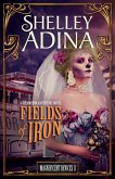 Fields of Iron: A steampunk adventure novel (Magnificent Devices, #11) (eBook, ePUB) Fields of Iron: A steampunk adventure novel (Magnificent Devices, #11) (eBook, ePUB)