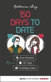 150 Days to Date (eBook, ePUB)