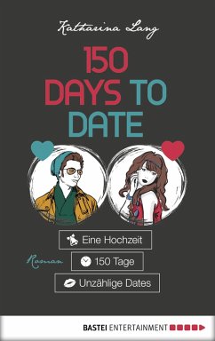 150 Days to Date (eBook, ePUB) - Lang, Katharina