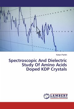 Spectroscopic And Dielectric Study Of Amino Acids Doped KDP Crystals - Parikh, Ketan