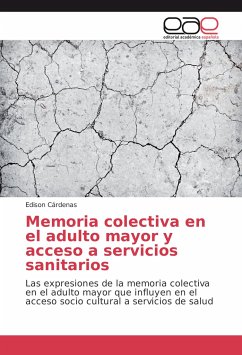 Memoria colectiva en el adulto mayor y acceso a servicios sanitarios - Cárdenas, Edison