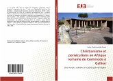 Christianisme et persécutions en Afrique romaine de Commode à Gallien