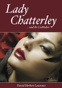 Lady Chatterley (Letzte, unzensierte Version) (eBook, ePUB) - Lawrence, D. H.