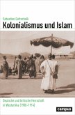 Kolonialismus und Islam (eBook, PDF)