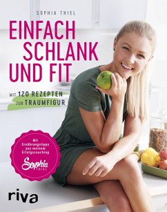 Einfach schlank und fit (eBook, ePUB) - Thiel, Sophia