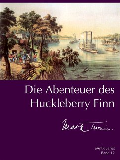 Die Abenteuer des Huckleberry Finn (eBook, ePUB) - Twain, Mark