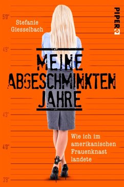 Meine abgeschminkten Jahre (eBook, ePUB) - Giesselbach, Stefanie