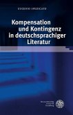 Kompensation und Kontingenz in deutschsprachiger Literatur (eBook, PDF)