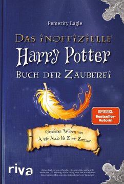 Das inoffizielle Harry-Potter-Buch der Zauberei (eBook, ePUB) - Eagle, Pemerity