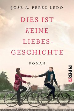 Dies ist keine Liebesgeschichte (eBook, ePUB) - Pérez Ledo, José A.